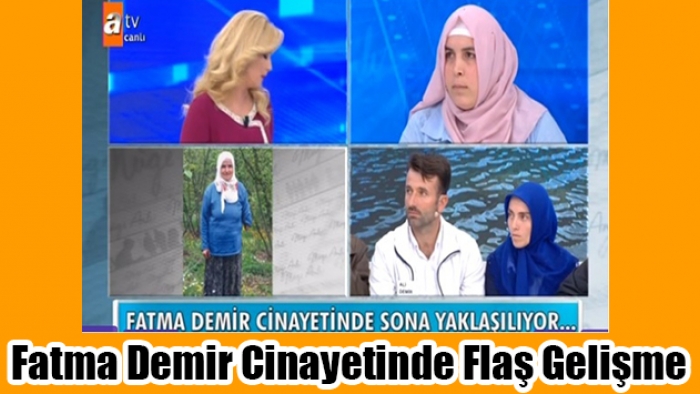 Fatma Demir cinayetinde tutuklama kararı 